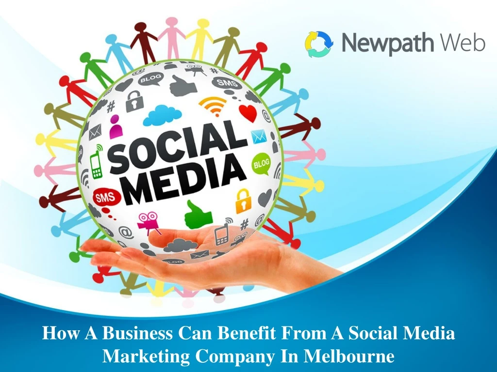 how a business can benefit from a social media marketing company in melbourne