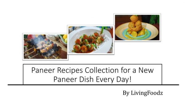 Paneer Recipes Collection for a New Paneer Dish Every Day!