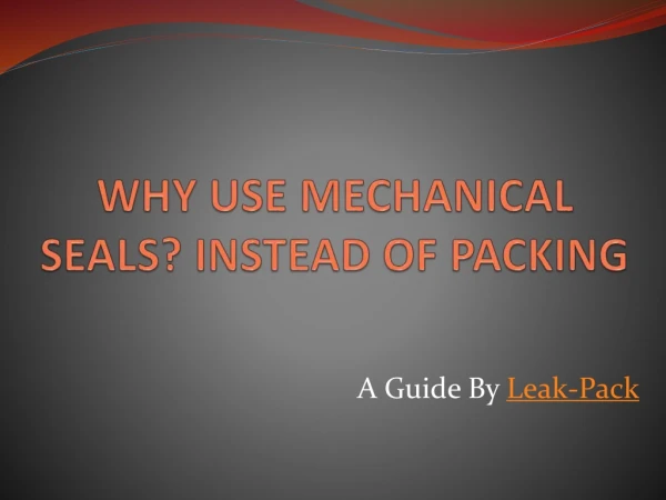 Why Use Mechanical Seals? Instead Of Packing