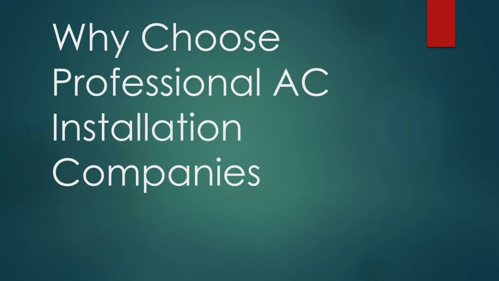 why choose professional ac installation companies