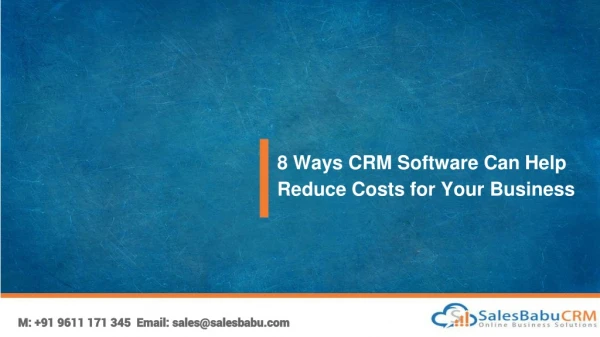 8 Ways CRM Software Can Help Reduce Costs for Your Business