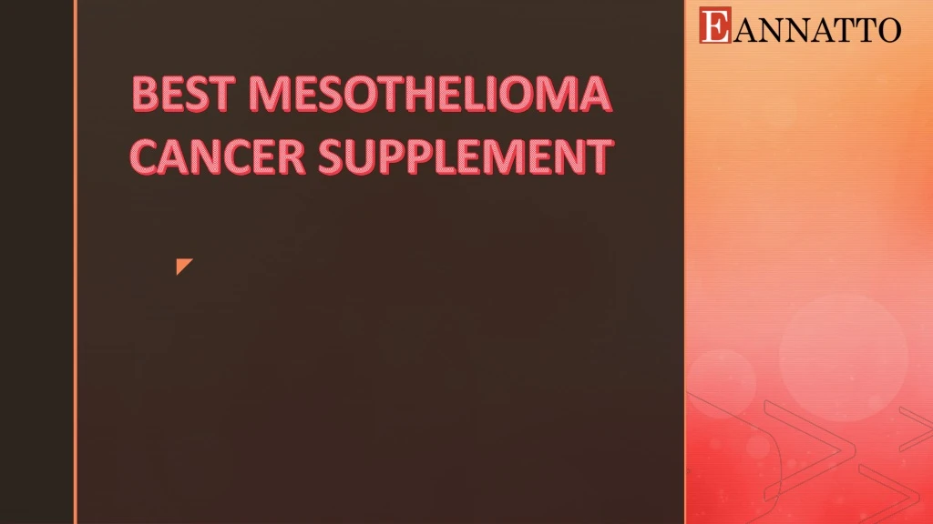 best mesothelioma cancer supplement