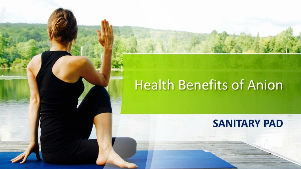health benefits of anion