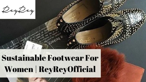 Sustainable Footwear For Women | ReyReyOfficial