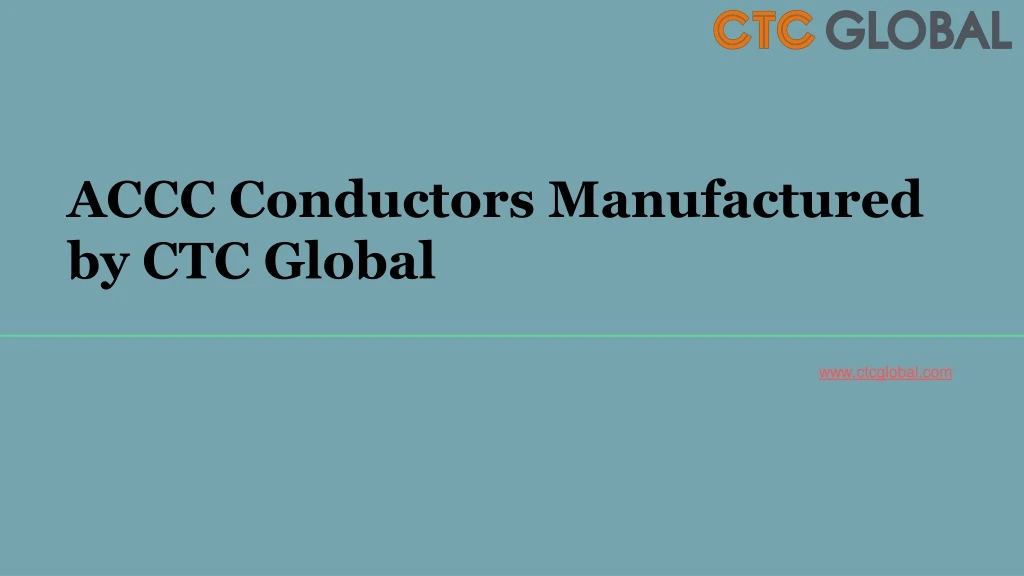 accc conductors manufactured by ctc global