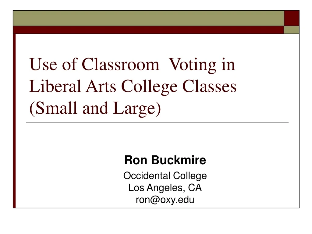 use of classroom voting in liberal arts college classes small and large