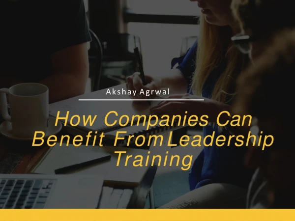 HOW LEADERSHIP TRAINING CAN HELP THE COMPANY IN THE LONG RUN?