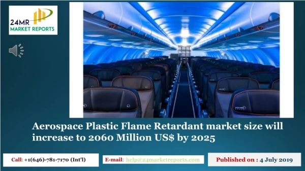Aerospace Plastic Flame Retardant market size will increase to 2060 Million US$ by 2025
