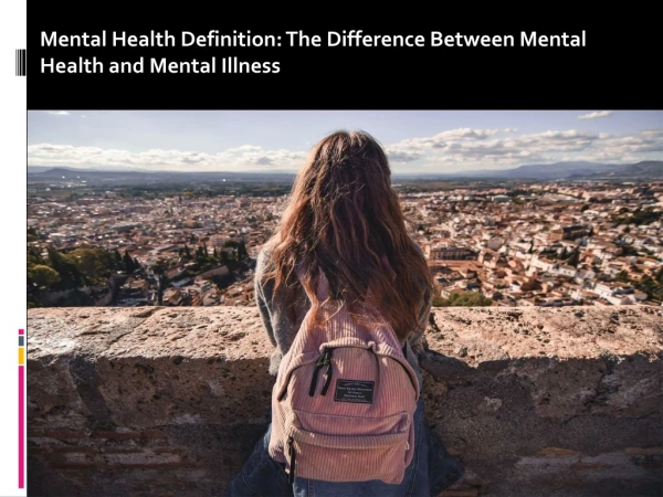 The Difference Between Mental Health and Mental Illness - Troubled Youth Programs