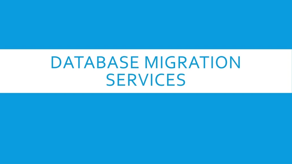 database migration services