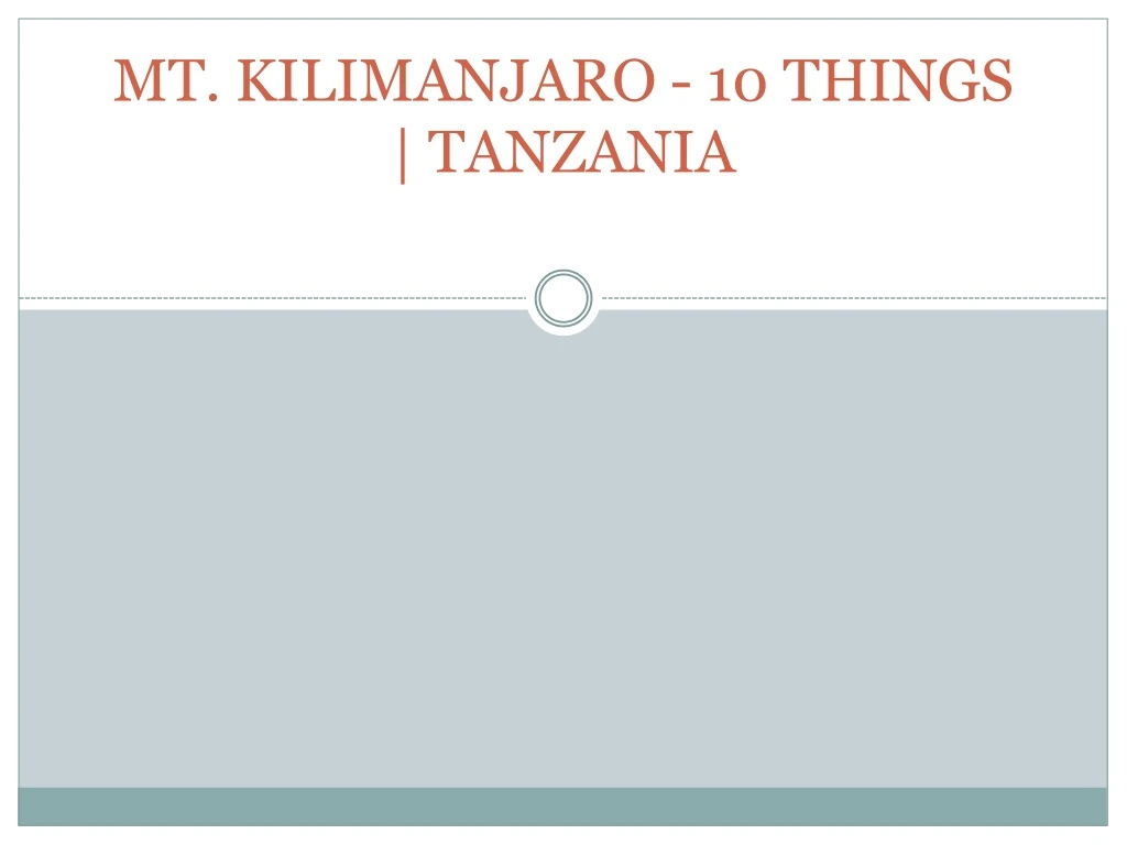 mt kilimanjaro 10 things tanzania