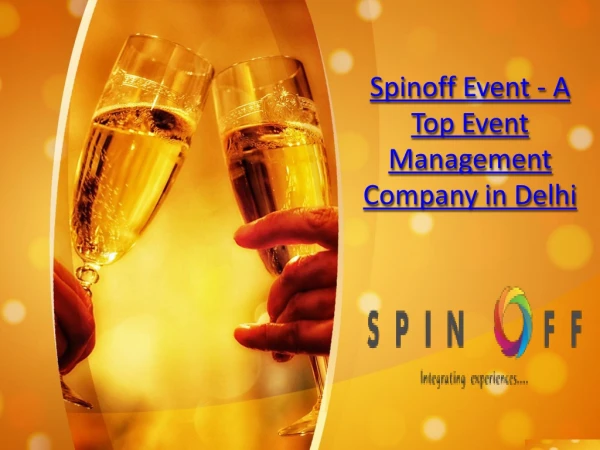 Spinoff Event - A Top Event Management Company in Delhi