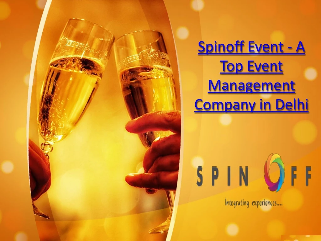 spinoff event a top event management company in delhi