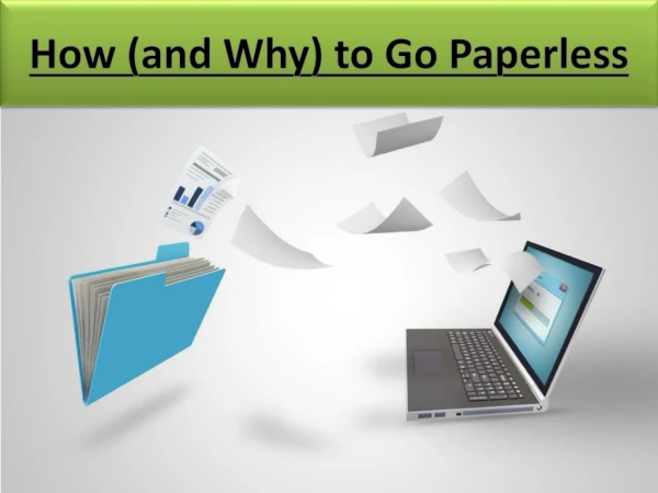How (and Why) to Go Paperless