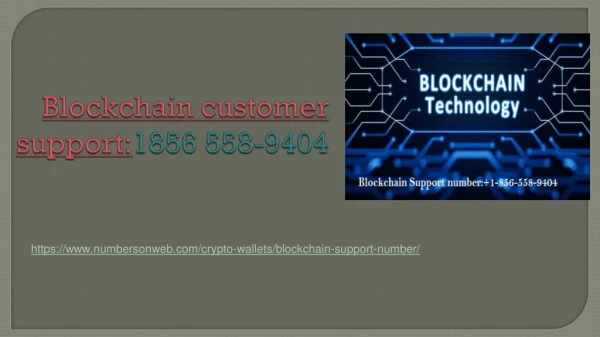 Blockchain Support number 1 ? (856) 558-9404?