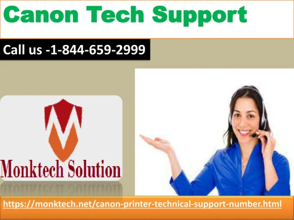 Canon Tech Support will always render you fruitful assistance 1-844-659-2999