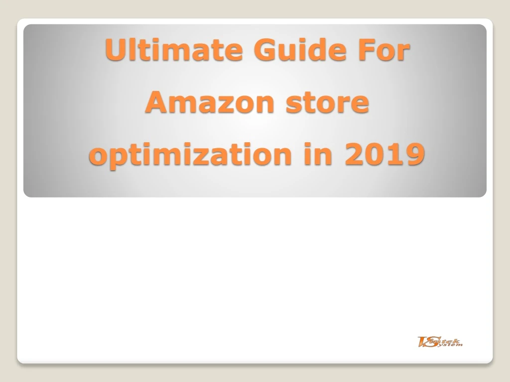 ultimate guide for amazon store optimization in 2019