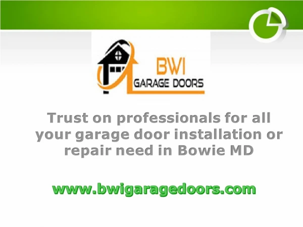 Trust on professionals for all your garage door installation or repair need in Bowie MD