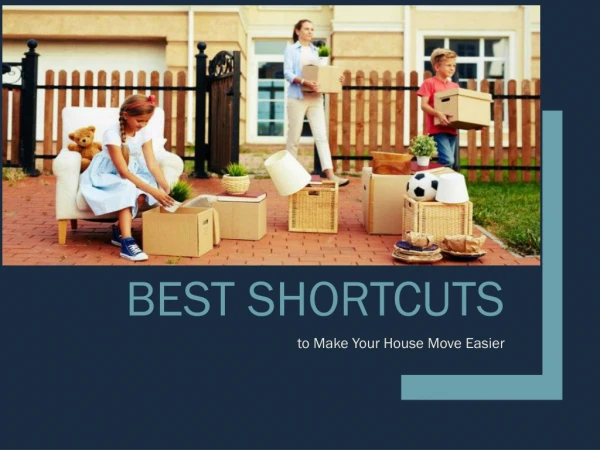 Best Moving and Packing Shortcuts Everyone Should Know