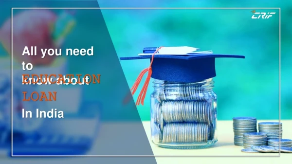 All you need to know about Education loan in india