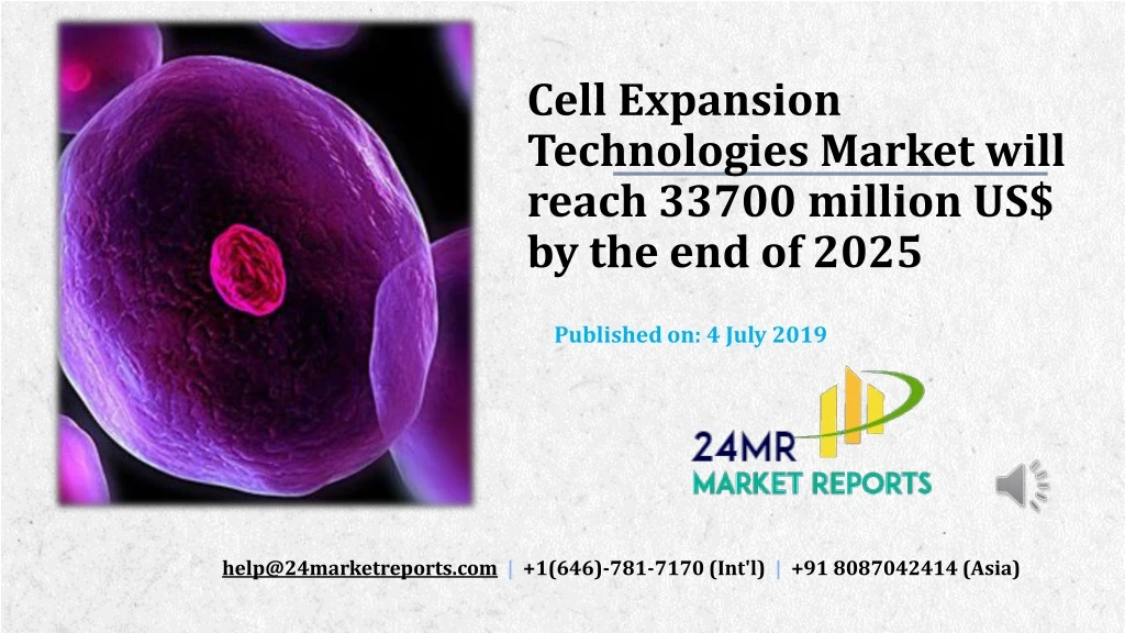 cell expansion technologies market will reach 33700 million us by the end of 2025