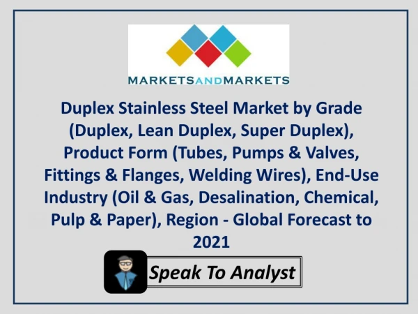 Duplex Stainless Steel Market worth 3.40 Billion USD by 2021