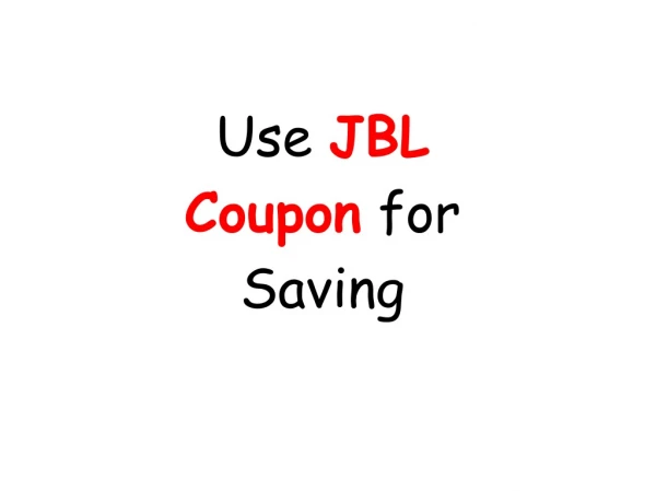 Use JBL Coupon for Big Discount