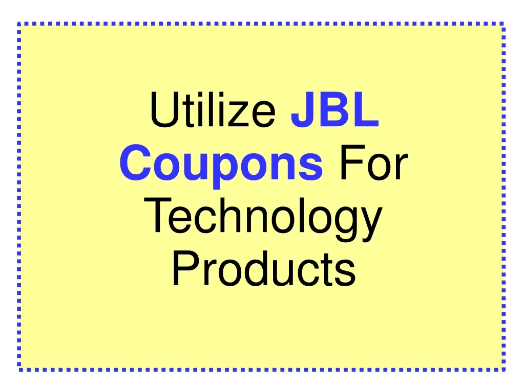 utilize jbl coupons for technology products