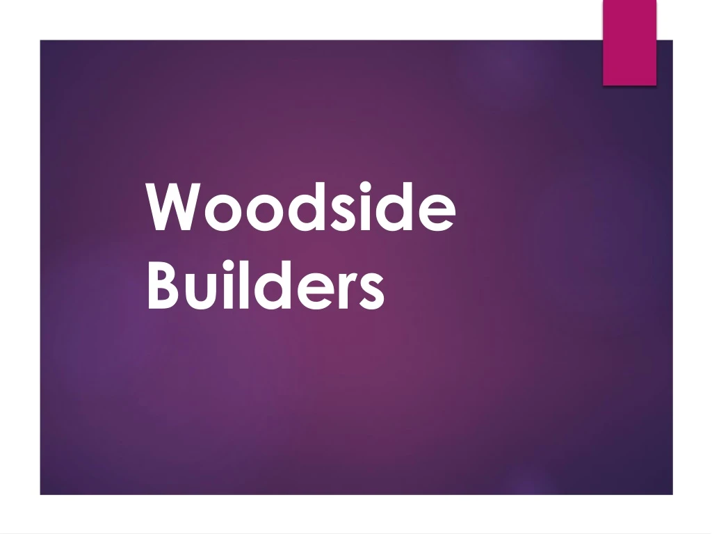 woodside builders