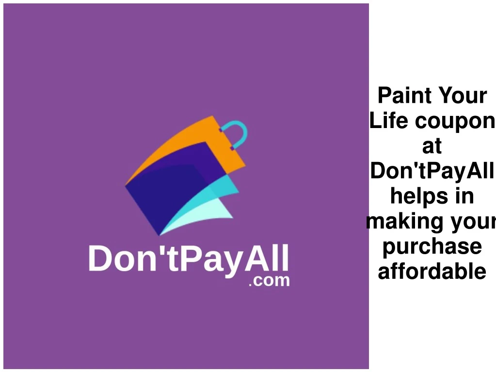 paint your life coupon at don tpayall helps