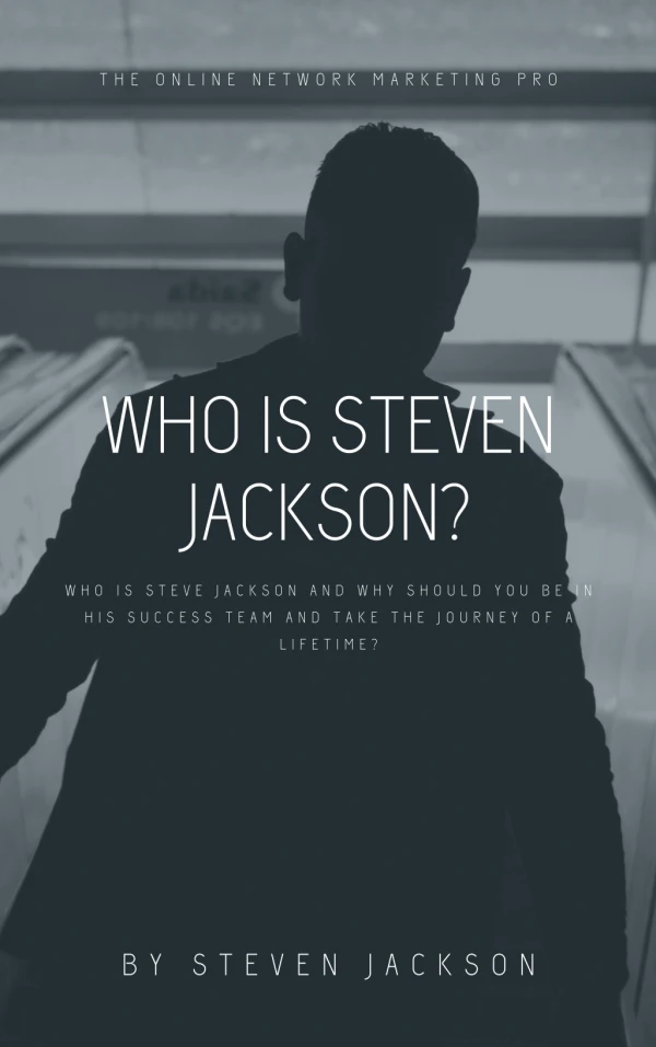 Who is Steven Jackson the online network marketing pro