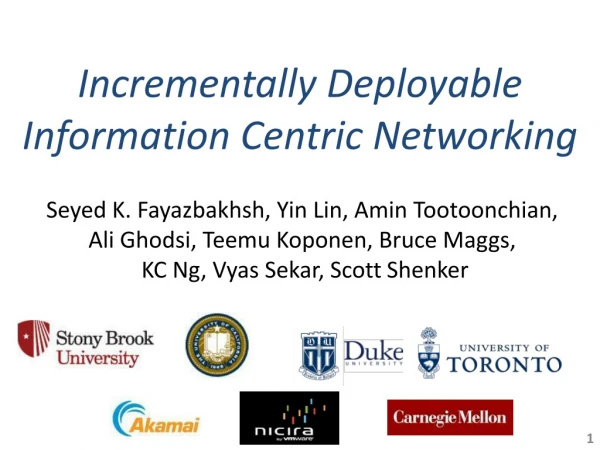Incrementally Deployable Information Centric Networking