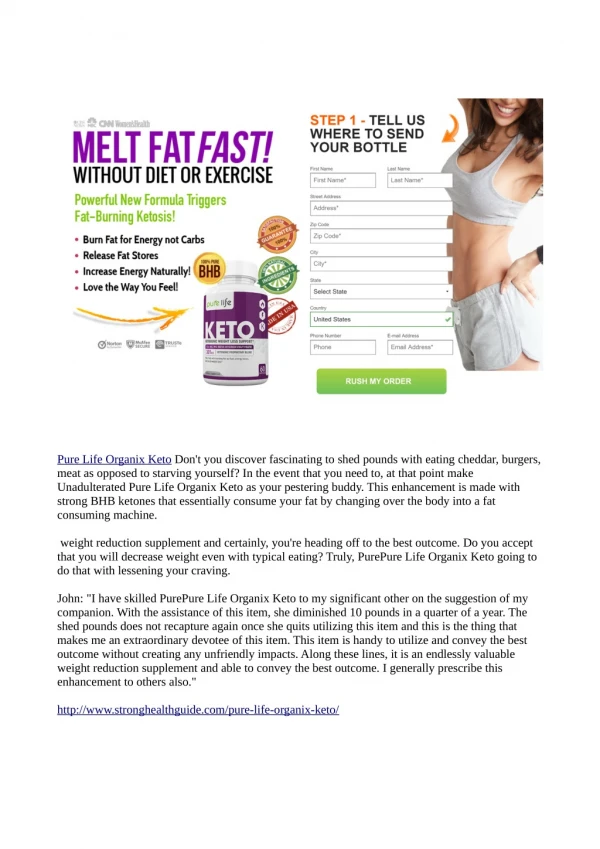 http://www.stronghealthguide.com/pure-life-organix-keto/