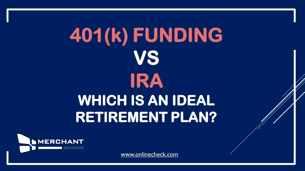 401 k funding vs ira
