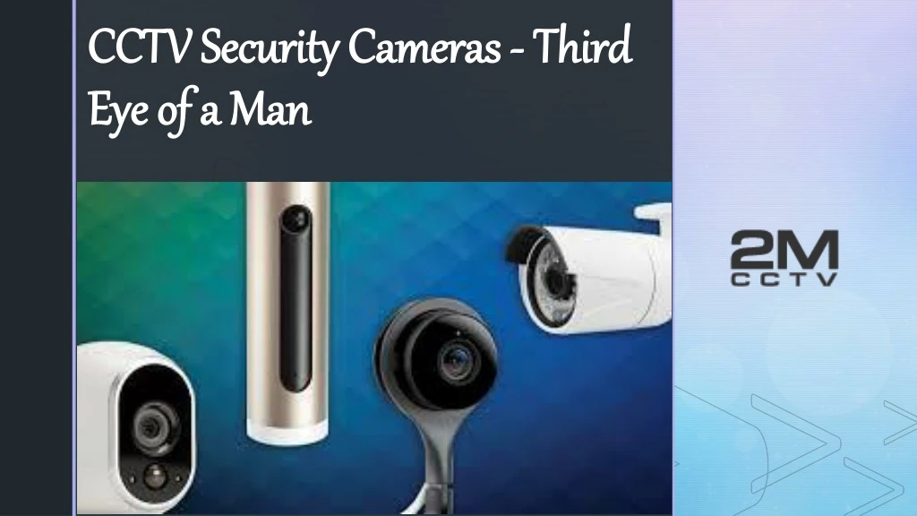 cctv security cameras third eye of a man
