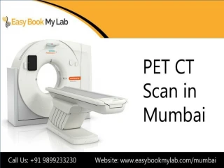 Book PET CT Scan in Mumbai - Easybookmylab - slide 1