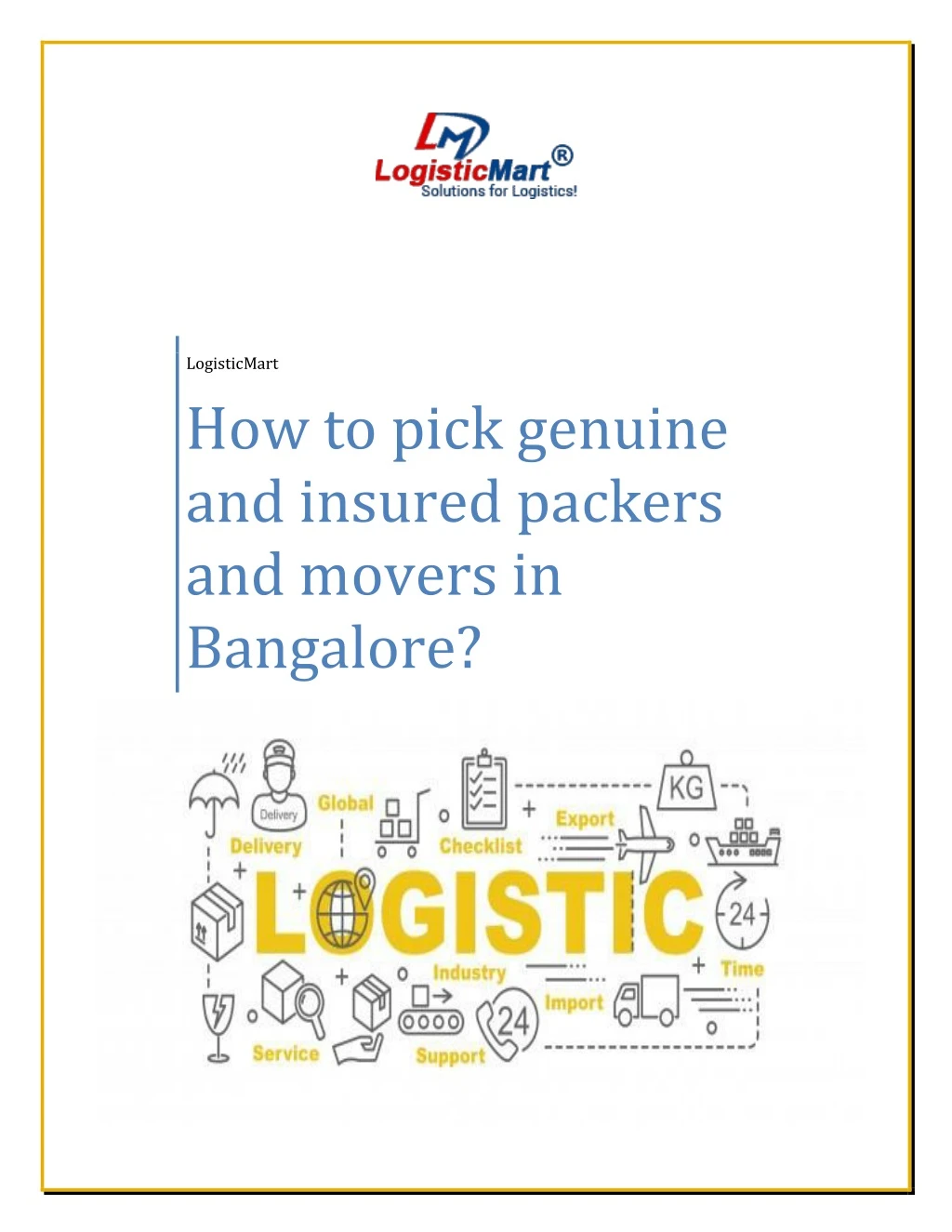 logisticmart how to pick genuine and insured