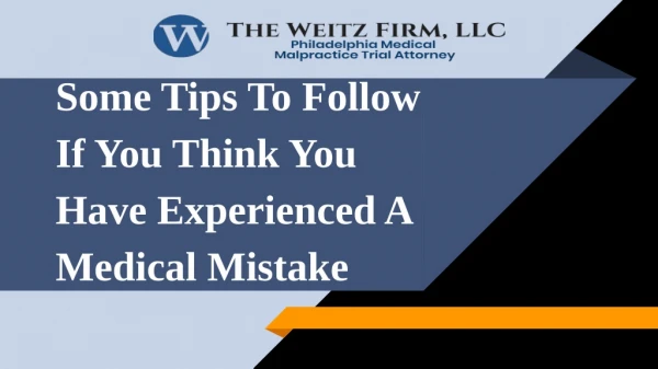 Some Tips To Follow If You Think You Have Experienced A Medical Mistake