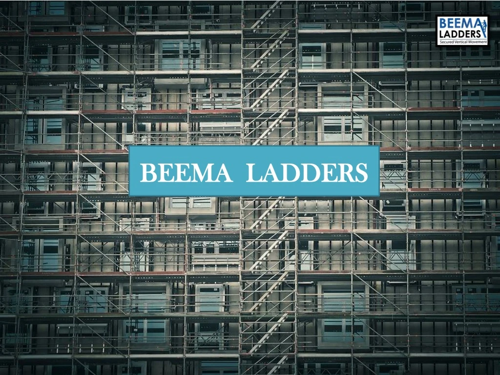 beema ladders