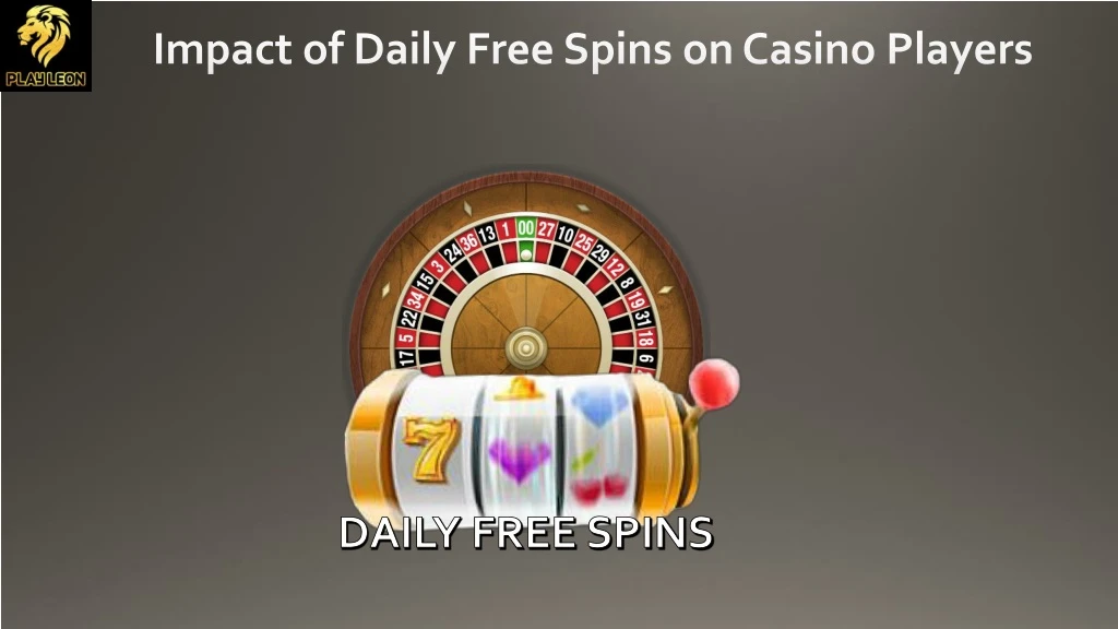 impact of daily free spins on casino players