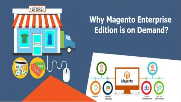 Why Magento Enterprise is on Demand?