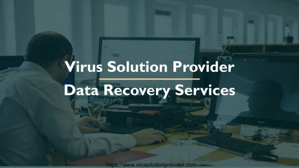 Virus Solution Provider - Online World Wide Data Recovery