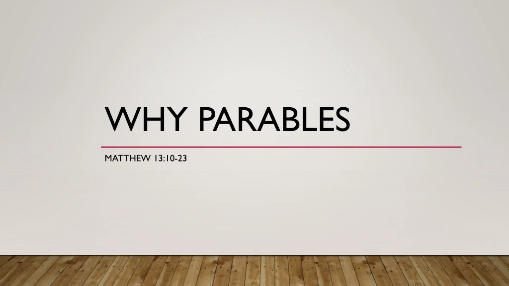 why parables