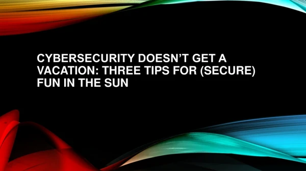3 Tips to Secure Your Endpoint | Cybersecurity