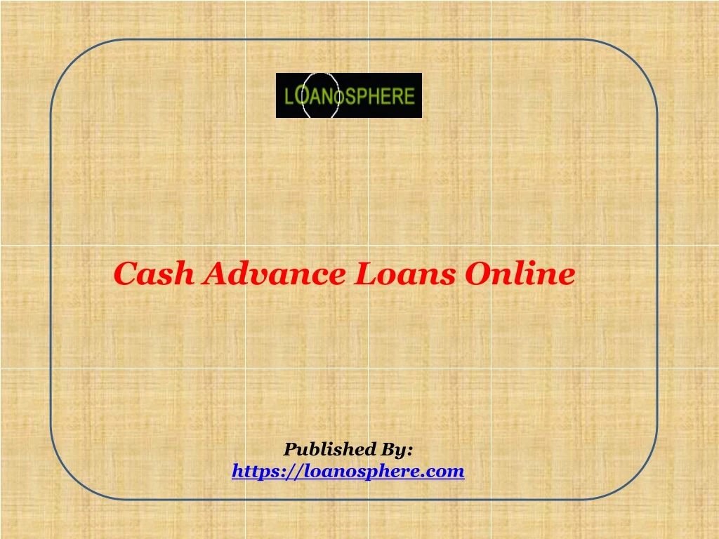 cash advance loans online published by https loanosphere com