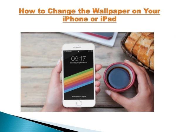 How to Change the Wallpaper on Your iPhone or iPad