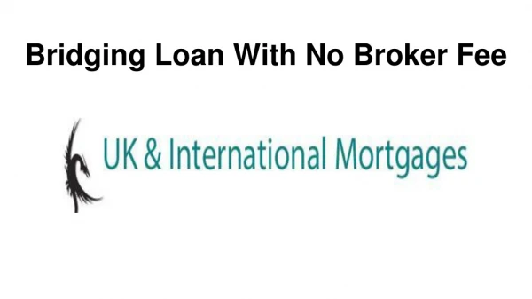 Bridging Loan With No Broker Fee