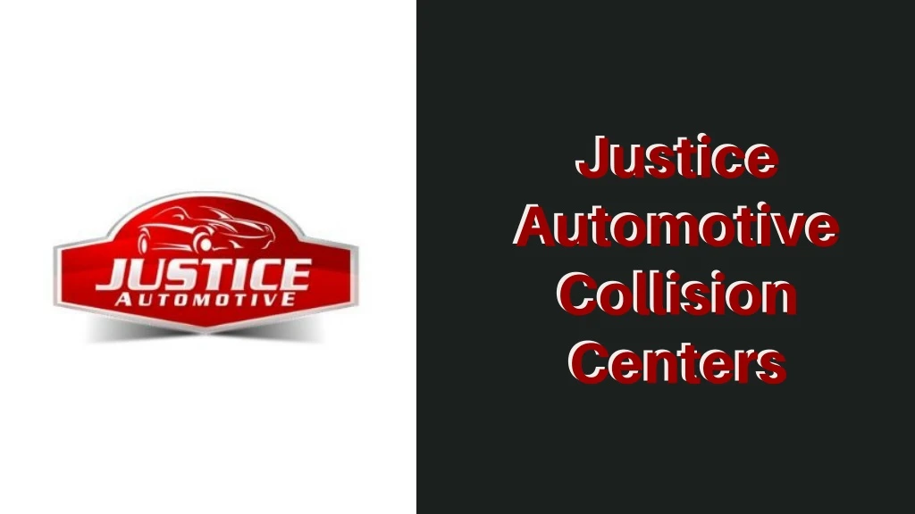justice automotive collision centers centers