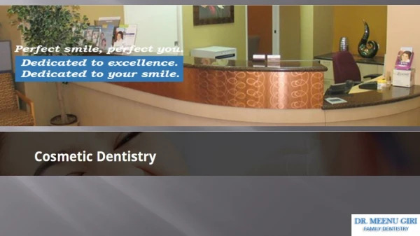 Cosmetic Dentistry Fremont - Dr. Meenu Giri in Fremont , CA