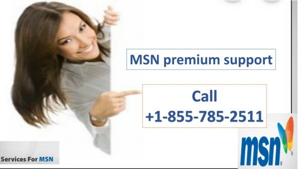 MSN premium support | 1-855-785-2511
